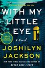 Joshilyn Jackson: With My Little Eye LP, Buch