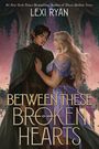 Lexi Ryan: Between These Broken Hearts, Buch