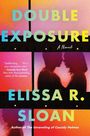 Elissa R Sloan: Double Exposure, Buch