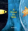 Ann Kim Ha: A Friend for Eddy, Buch