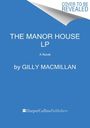 Gilly Macmillan: The Manor House, Buch