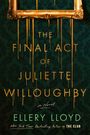 Ellery Lloyd: The Final Act of Juliette Willoughby, Buch