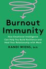 Kandi Wiens: Burnout Immunity, Buch