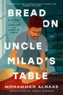 Mohammed Husayn Alnaas: Bread on Uncle Milad's Table, Buch