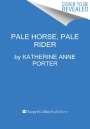 Katherine Anne Porter: Pale Horse, Pale Rider, Buch