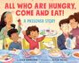 Leslie Kimmelman: All Who Are Hungry, Come and Eat!, Buch
