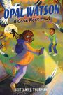 Brittany J Thurman: Opal Watson: A Case Most Fowl, Buch