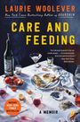 Laurie Woolever: Care and Feeding, Buch