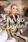 Anon9780063327801: Selling Sunshine, Buch