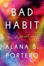 Alana S. Portero: Bad Habit, Buch