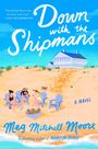 Meg Mitchell Moore: Down with the Shipmans, Buch