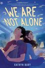 „WE ARE NOT ALONE“, „A multifaceted gem!“, „KATRYN BURY“. Zwei Personen schauen nachdenklich zum Himmel.