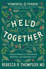 Rebecca N Thompson: Held Together, Buch