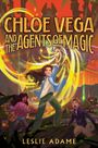 Leslie Adame: Chloe Vega and the Agents of Magic, Buch