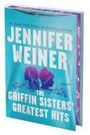 Jennifer Weiner: The Griffin Sisters' Greatest Hits (Deluxe Limited Edition), Buch