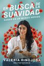 Valeria Hinojosa: En Busca de la Suavidad, Buch