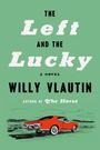 Willy Vlautin: The Left and the Lucky, Buch