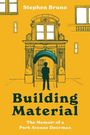 Stephen Bruno: Building Material, Buch