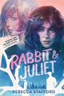 Rebecca Stafford: Rabbit and Juliet, Buch
