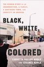 Lauretta Malloy Noble: Black, White, Colored, Buch