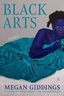 Megan Giddings: Black Arts, Buch