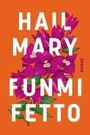 Funmi Fetto: Hail Mary, Buch