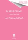 Ilona Andrews: Burn for Me, Buch