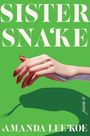 Amanda Lee Koe: Sister Snake, Buch