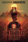 Sonido Reyes: To Our Untamed Core, Buch