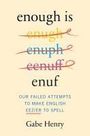 Gabe Henry: Enough Is Enuf, Buch