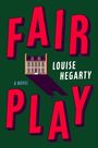 Louise Hegarty: Fair Play, Buch