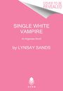 Lynsay Sands: Single White Vampire, Buch