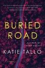 Katie Tallo: Buried Road, Buch