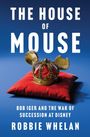 THE HOUSE OF MOUSE. Bob Iger and the War of Succession at Disney. Robbie Whelan. Eine Krone mit Ohren auf einem roten Kissen.