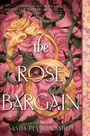 Sasha Peyton Smith: The Rose Bargain, Buch