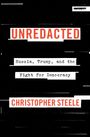 Christopher Steele: Unredacted, Buch