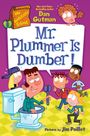 Dan Gutman: My Weirdtastic School #8: Mr. Plummer Is Dumber!, Buch