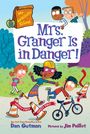 Dan Gutman: My Weirdtastic School #10: Mrs. Granger Is in Danger!, Buch