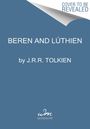 J R R Tolkien: Beren and Lúthien, Buch