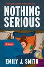 Emily J Smith: Nothing Serious, Buch