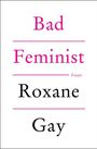 Roxane Gay: Bad Feminist, Buch