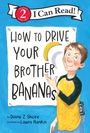 Diane Z Shore: How to Drive Your Brother Bananas, Buch