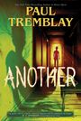 "PAUL TREMBLAY," "ANOTHER." Silhouette eines Kindes am Ende eines beleuchteten Flurs, umgeben von düsteren Farben.