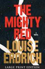 Louise Erdrich: The Mighty Red, Buch