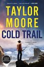 Taylor Moore: Cold Trail, Buch
