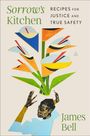 James Bell: Sorrow's Kitchen, Buch
