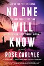 Rose Carlyle: No One Will Know, Buch