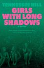 Tennessee Hill: Girls with Long Shadows, Buch