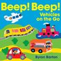 Byron Barton: Beep! Beep! Vehicles on the Go, Buch