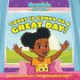 : Gracie's Corner: Today Is Gonna Be a Great Day!, Buch